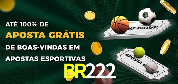 BR222 Ate 100% de Aposta Gratis